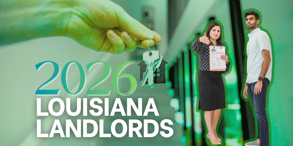 The Modern Louisiana Landlord: What’s Changing in 2026 and How to Stay Ahead